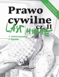 Last Minute Prawo Cywilne. Część 2, 2021 - Anna Gólska - ebook