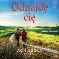 Odnajdę cię - Agnieszka Olejnik - audiobook