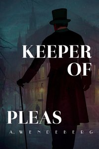 Keeper of Pleas - Annelie Wendeberg - ebook