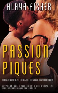 Passion Piques - Alaya Fisher - ebook