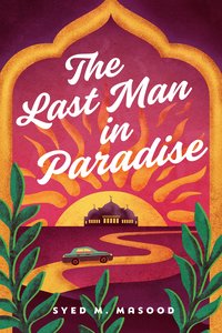 The Last Man in Paradise - Syed M. Masood - ebook