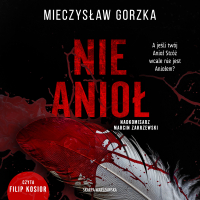 Nie Anioł - Mieczysław Gorzka - audiobook