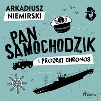 Pan Samochodzik i projekt Chronos - Arkadiusz Niemirski - audiobook