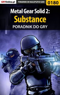 Metal Gear Solid 2: Substance - poradnik do gry - Marcin "Cisek" Cisowski - ebook