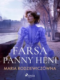 Farsa Panny Heni - Maria Rodziewiczówna - ebook