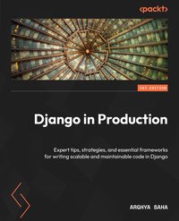 Django in Production - Arghya Saha - ebook