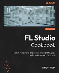 FL Studio Cookbook - Chris Rena - ebook