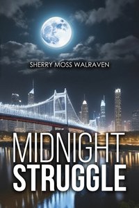 Midnight Struggle - Moss Walraven Sherry - ebook