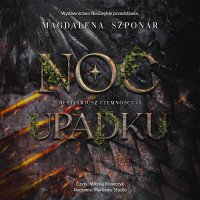 Noc Upadku - Magdalena Szponar - audiobook