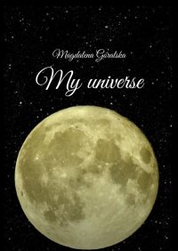 My universe - Magdalena Góralska - ebook
