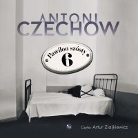 Pawilon szósty - Antoni Czechow - audiobook