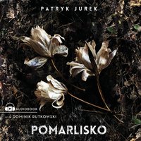 Pomarlisko - Patryk Jurek - audiobook