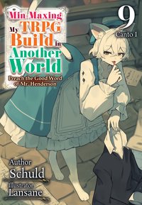Min-Maxing My TRPG Build in Another World: Volume 9 Canto I - Schuld - ebook