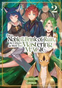 I'm a Noble on the Brink of Ruin, So I Might as Well Try Mastering Magic: Volume 2 - Nazuna Miki - ebook
