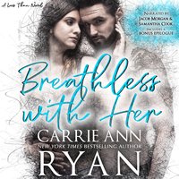 Breathless With Her - Carrie Ann Ryan - audiobook