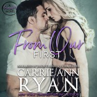 From Our First - Carrie Ann Ryan - audiobook