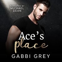 Ace's Place - Gabbi Grey - audiobook