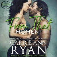 From That Moment - Carrie Ann Ryan - audiobook