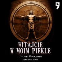 Witajcie w moim Piekle - Jacek Piekara - audiobook