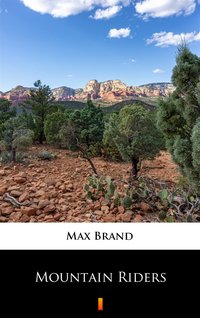 Mountain Riders - Max Brand - ebook