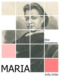 Maria - Eliza Orzeszkowa - ebook