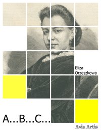 A...B...C... - Eliza Orzeszkowa - ebook