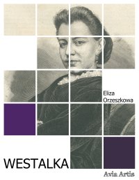 Westalka - Eliza Orzeszkowa - ebook