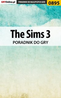 The Sims 3 - poradnik do gry - Maciej "Psycho Mantis" Stępnikowski - ebook