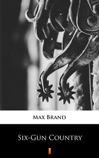 Six-Gun Country - Max Brand - ebook