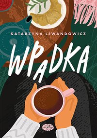 Wpadka - Katarzyna Lewandowicz - ebook