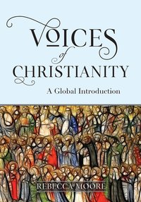 Voices of Christianity - Rebecca Moore - ebook