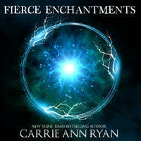 Fierce Enchantment - Carrie Ann Ryan - audiobook
