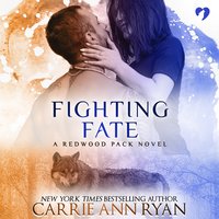 Fighting Fate - Carrie Ann Ryan - audiobook