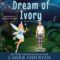 Dreams of Ivory - Carrie Ann Ryan - audiobook