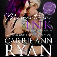 Moments in Ink - Carrie Ann Ryan - audiobook