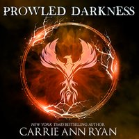 Prowled Darkness - Carrie Ann Ryan - audiobook