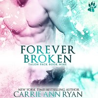 Forever Broken - Carrie Ann Ryan - audiobook