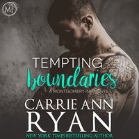 Tempting Boundaries - Carrie Ann Ryan - audiobook