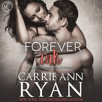 Forever Ink - Carrie Ann Ryan - audiobook