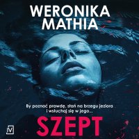 Szept - Weronika Mathia - audiobook