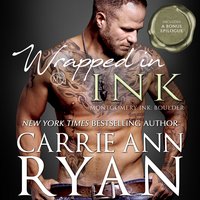 Wrapped in Ink - Carrie Ann Ryan - audiobook