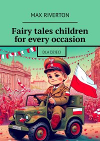 Fairy tales children for every occasion - Max Riverton - ebook