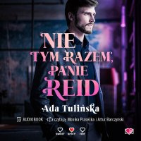 Nie tym razem, panie Reid - Ada Tulińska - audiobook