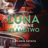 Luna i pewne kłamstwo - Mariana Zapata - audiobook