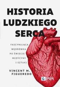 Historia ludzkiego serca - Vincent M. Figueredo - ebook