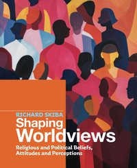 Shaping Worldviews - Richard Skiba - ebook