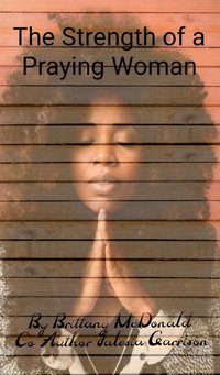 The Strength of a Praying Woman - Brittany McDonald - ebook