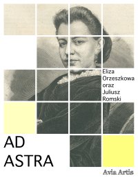 Ad astra - Eliza Orzeszkowa - ebook
