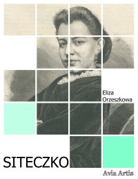 Siteczko - Eliza Orzeszkowa - ebook