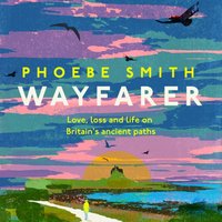 Wayfarer - Phoebe Smith - audiobook